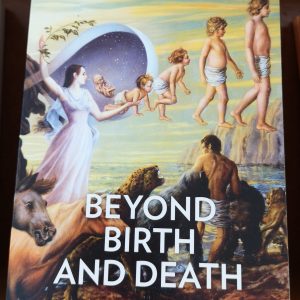 Beyond Birth and Death